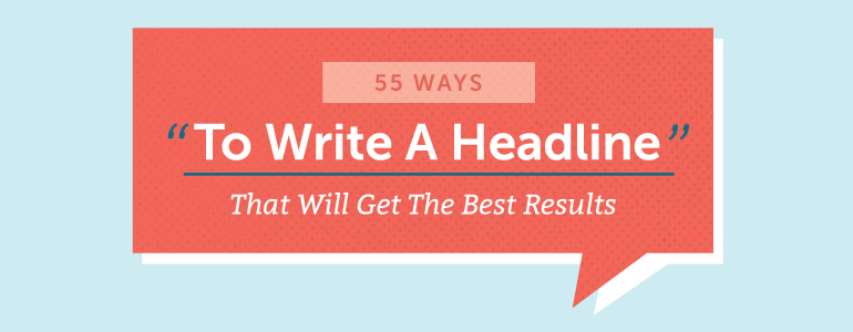 CoSchedule's 55 ways to write better headlines for marketing