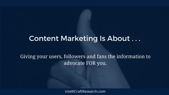 content marketing is about creating advocates and fans