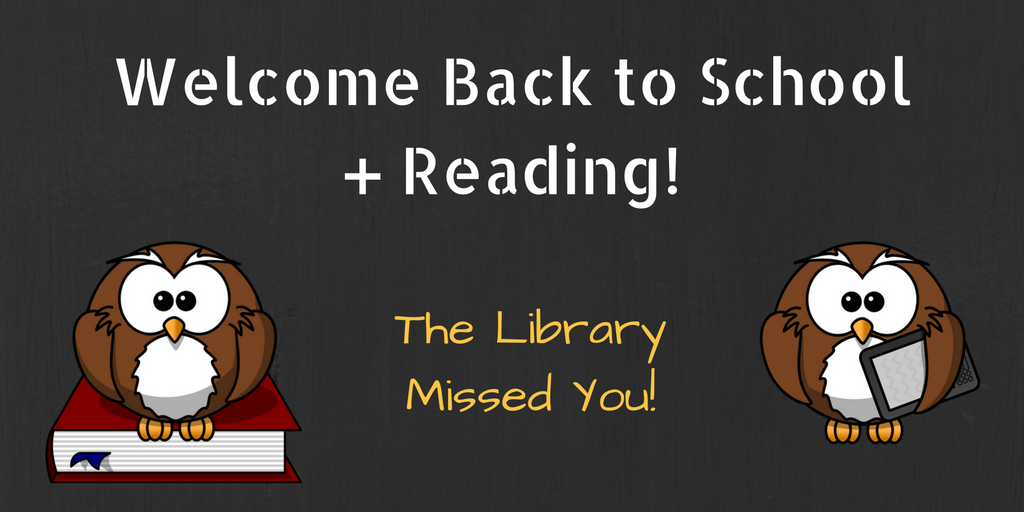 back to school the libraries missed you