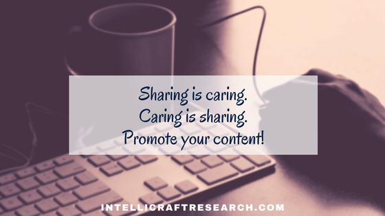 sharing is caring - gotta promote your content