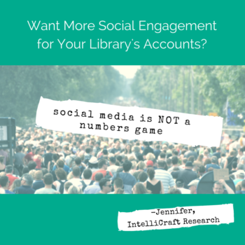 library social media engagement not about crowds of followers