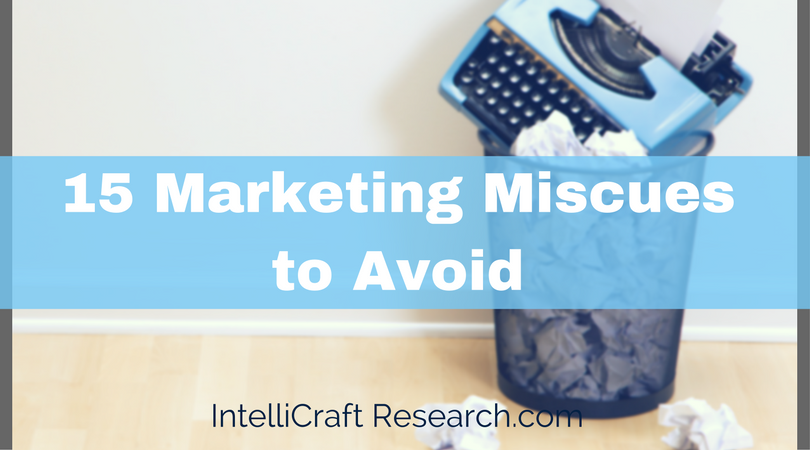 15 common marketing miscues to avoid