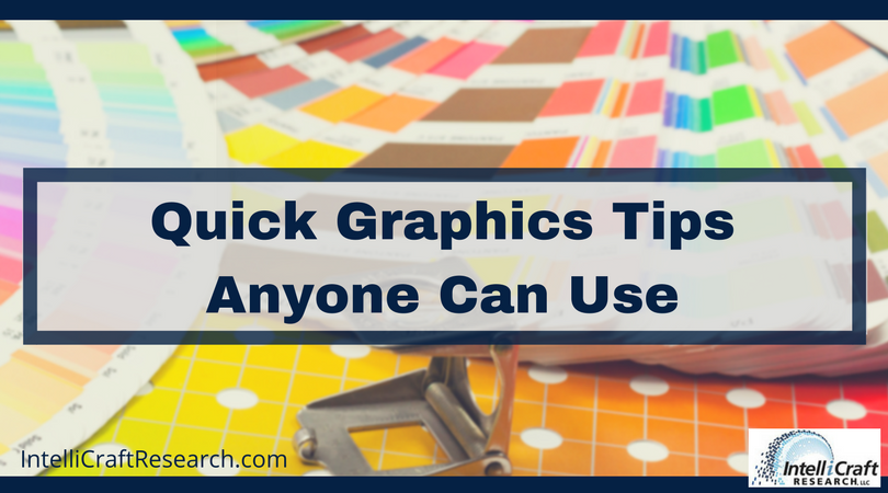 Quick Graphics Tips Anyone Can Use quick graphic visual design tips for any library professional