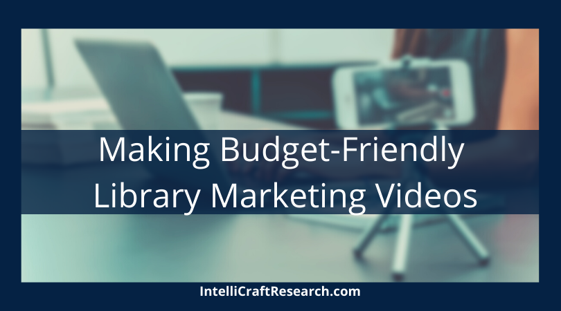 IntelliCraft Budget Friendly Library Video Recs IntelliCraft Recommendations post budget friendly video marketing gear library marketing smartphone on tripod